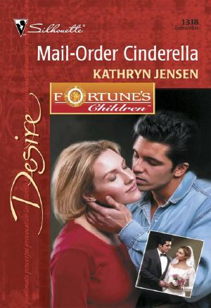 [Fortune's Children: The Grooms 02] • Mail-Order Cinderella